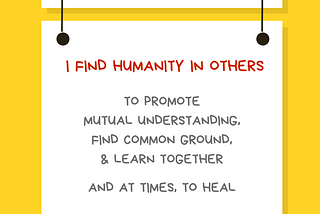 A graphic with a yellow background with a white rectangular sign reading Ally Action. Hanging off of it is another sign reading I find humanity in others to promote mutual understanding, find common ground, and learn together. And at times, to heal. Along the bottom is text reading @betterallies and betterallies.com.