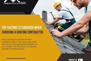 Top factors to consider when choosing a Roofing Contractor