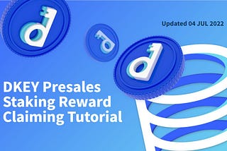 How to Claim DKEY Presales Staking Rewards