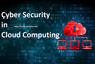 Cyber Security in Cloud Computing — Attackers & Threats