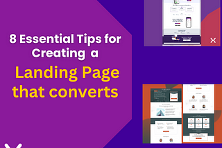 8 Essential Tips for Creating a Landing Page that converts