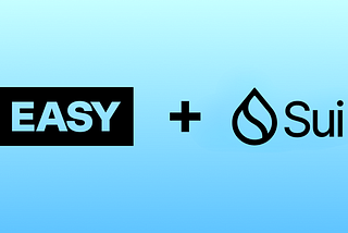 Easy Unveils World’s First Social Wallet on Sui Blockchain