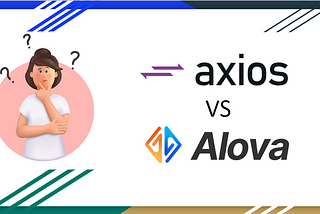 Axios vs. Alova