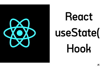 Using the State Hook in React: useState() Hook