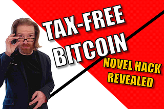 Tax-Free Bitcoin Hacks