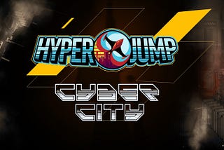 HyperJump Selected for the Cyber City Genesis Event! Clan up!
