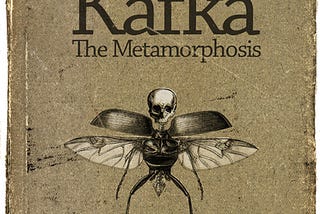 Franz Kafka’s “Metamorphosis” in our life and interactions, Pt.2