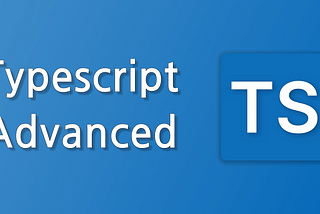 TypeScript Advanced Concepts