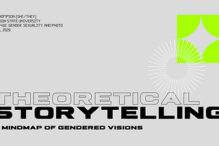 Theoretical Storytelling: A Mindmap of Gendered Visions