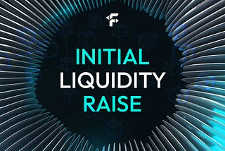 Initial Liquidity Raise for FEE Launch