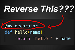 How to reverse @decorator in python