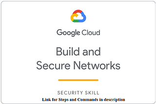 Qwiklabs Build and Secure Networks in Google Cloud Challenge Lab