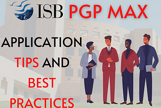 ISB PGP MAX Application Tips and Best Practices