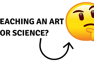 Is Education a Science or an Art