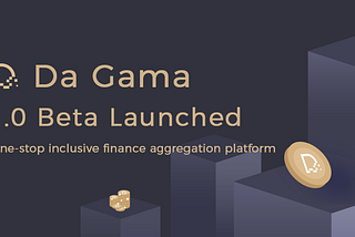 Da Gama: a new rising digital currency