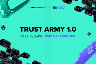 Trust Army: 1.0 Version and Trust Fuel Launched