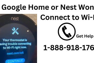 Nest not connecting  to Wi-Fi : How to Fix it?
