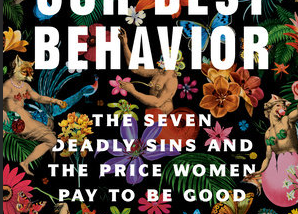 On Our Best Behavior — Top 25 Takeaways