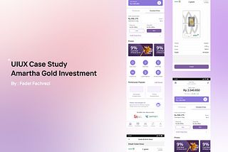 UIUX Case Study — Amartha Gold Investment