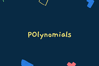 Polynomials