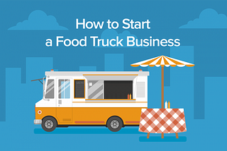 How to start a food truck business — Poster