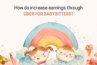 uber for babysitters