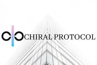 Introducing Chiral Protocol…