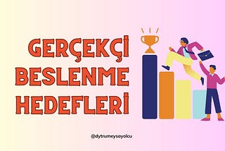 Yeni Yılda Beslenme Hedefleri Belirlemek