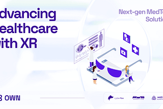 Advancing Healthcare with XR —  Next-gen MedTech Solutions