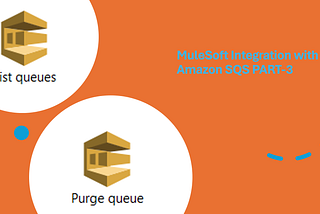 MuleSoft Integration with Amazon SQS PART-3