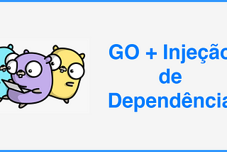 Go + Injeção de Dependência