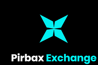 PirBax new in crypto exchange?