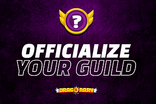 How To Officialize Your Guild | Dragonary