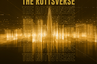 Reyam’s ROTTSVERSE — Reinventing the Metaverse by Exploring2Earn