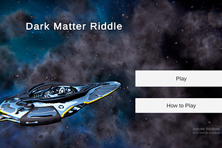 Dark matter fuel riddle game (A unity game dev log)