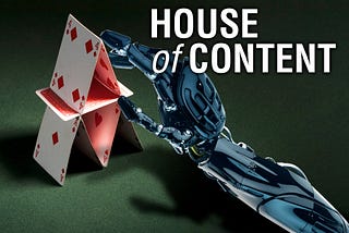Content Marketing: How to Compete with “House of Cards?” Build a “House of Content”