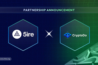 Build on 5ire with CryptoDo: A Partnership Opening New Opportunities