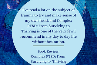 Book Review: Complex PTSD: From Surviving to Thriving