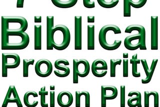 7 Step Biblical Prosperity Action Plan