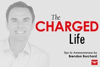 The Charged Life by Brendon Burchard