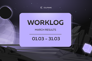 Cellframe Worklog: March 2026 Highlites
