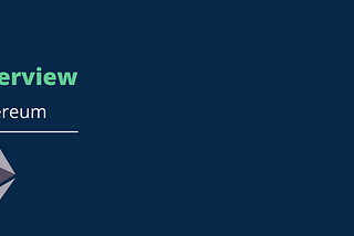 An overview — Ethereum