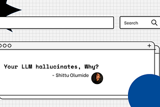 Your LLM hallucinates, Why?