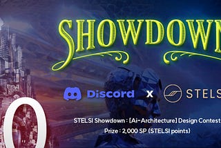 📢CALL for Entry : [Ai-Architecture] 👑STELSI Showdown 010👑