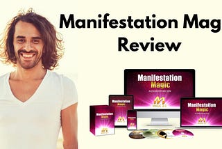 Manifestation Magic Review — Does Really Work?