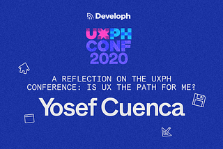 A Reflection on the UXPH Conference: Is UX the Path for Me?