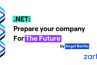 .NET: Prepare your company for the future
