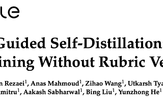 Papers Explained 581: Rubric Guided Self Distillation