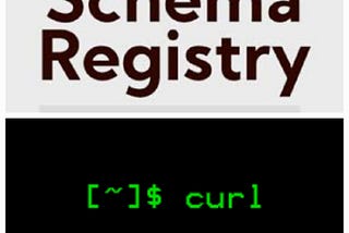 Schema Registry APIs and CURL Commands