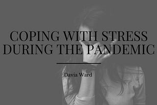 Coping with Stress During the Pandemic